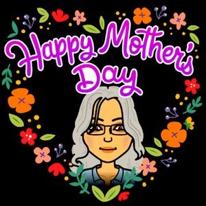 Happy Mother’s Day